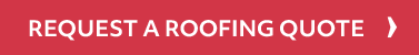 Request a Roofing Quote Now